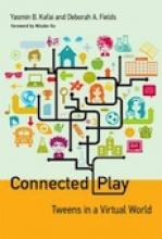 Connected Play: Tweens In A Virtual World  Cover